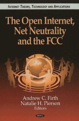 bokomslag Open Internet, Net Neutrality & the FCC