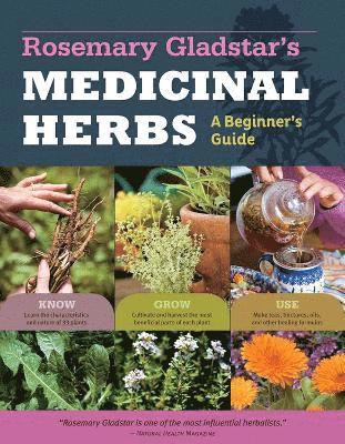 Rosemary Gladstar's Medicinal Herbs: A Beginner's Guide 1