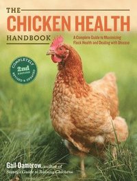 bokomslag The Chicken Health Handbook, 2nd Edition