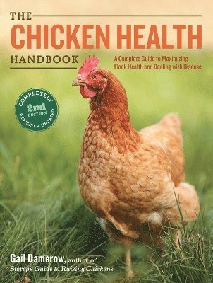 Gail Damerow - Chicken Health Handbook, 2nd Edition, Häftad