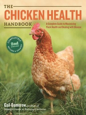 The Chicken Health Handbook, 2nd Edition 1