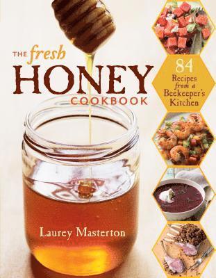 bokomslag Fresh Honey Cookbook