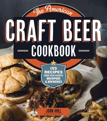 John Holl - American Craft Beer Cookbook, Häftad