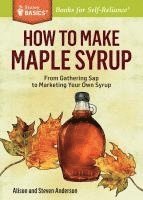 bokomslag How to Make Maple Syrup