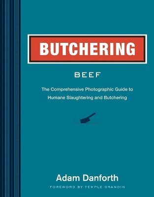 Adam Danforth - Butchering Beef, Häftad