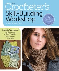 bokomslag The Crocheter's Skill-Building Workshop