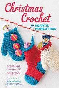 bokomslag Christmas Crochet for Hearth, Home & Tree
