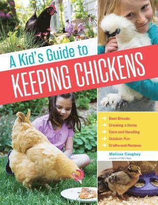 Melissa Caughey - Kid's Guide to Keeping Chickens, Häftad