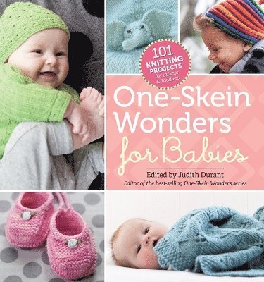 Judith Durant, Judith Durant - One-Skein Wonders® for Babies, Häftad