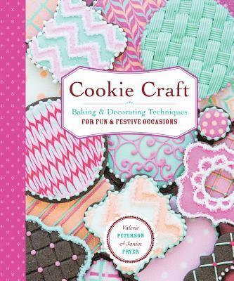 Janice Fryer, Valerie Peterson - Cookie Craft, Häftad