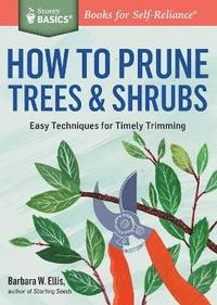 bokomslag How to Prune Trees & Shrubs