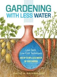 bokomslag Gardening with Less Water