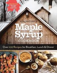 bokomslag Maple Syrup Cookbook, 3rd Edition