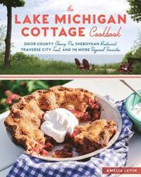 bokomslag The Lake Michigan Cottage Cookbook