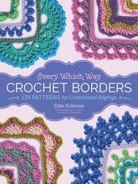 bokomslag Every Which Way Crochet Borders