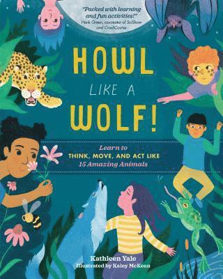 Howl like a Wolf! An Interactive Guide to Animal Behaviors 1