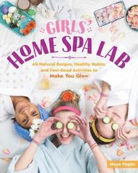 bokomslag Girls' Home Spa Lab