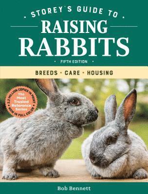 Bob Bennett - Storey's Guide to Raising Rabbits, 5th Edition, Häftad