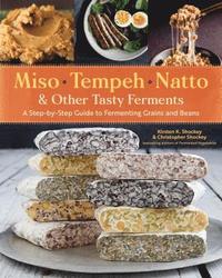 bokomslag Miso, Tempeh, Natto & Other Tasty Ferments