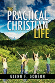 bokomslag The Practical Christian Life