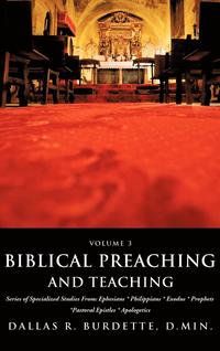 bokomslag Biblical Preaching and Teaching Volume 3