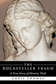 Chris Thomas - The Rockefeller Fraud, Häftad