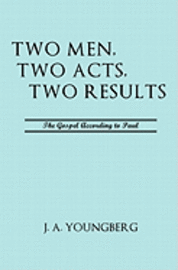 Two Men, Two Acts, Two Results 1