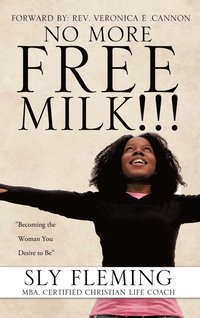 bokomslag No More Free Milk !!!