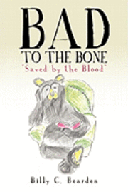 bokomslag "Bad to the Bone"
