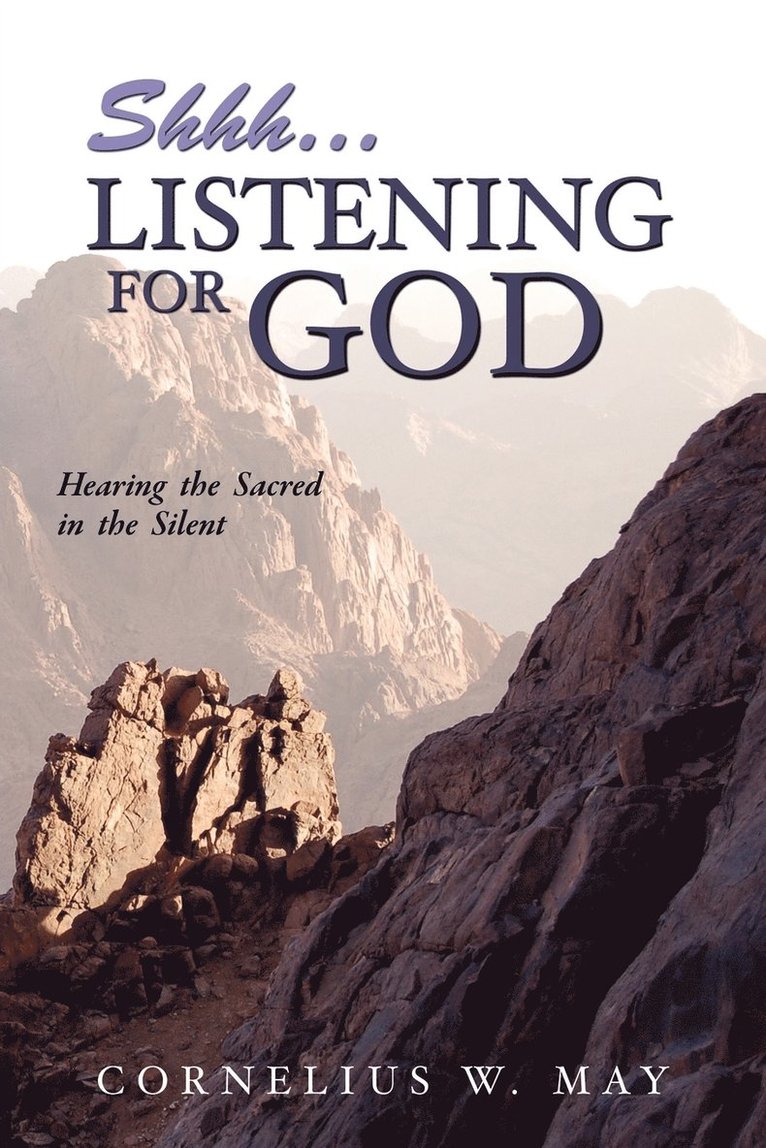 Shh...Listening For God