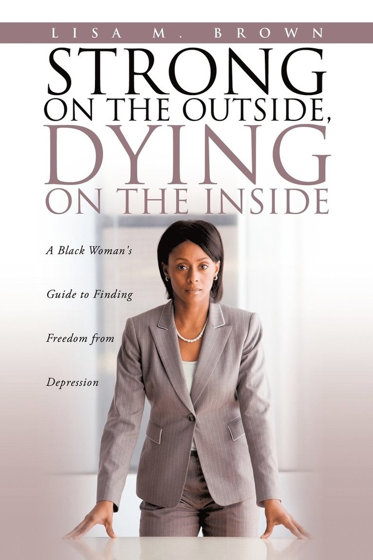 Strong on the Outside, Dying on the Inside 1