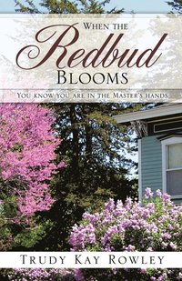 bokomslag When the Redbud Blooms
