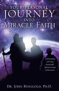 bokomslag Your Personal Journey Into Miracle Faith
