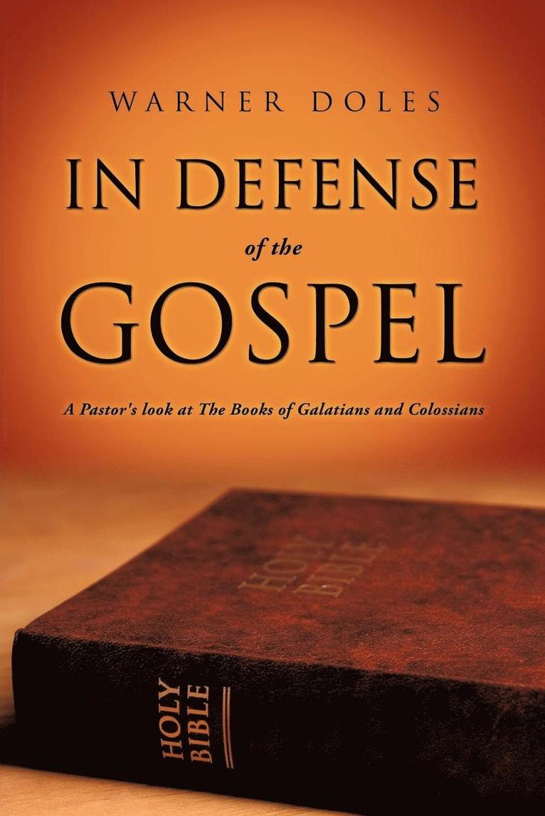 In Defense of The Gospel 1