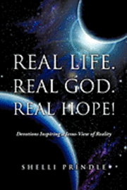 Shelli Prindle - Real Life. Real God. Real Hope!, Häftad