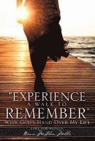 bokomslag &quot;Experience a Walk to Remember&quot;