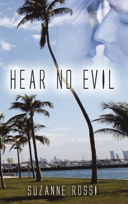 Suzanne Rossi - Hear No Evil, Häftad