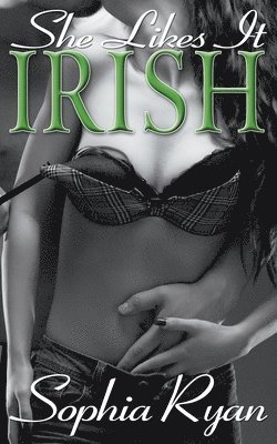 She Likes it Irish 1