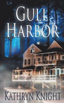 Kathryn Knight - Gull Harbor, Häftad