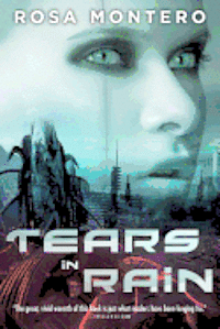 Rosa Montero - Tears in Rain, Häftad
