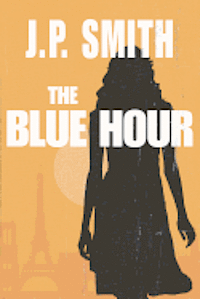 J.P. Smith - Blue Hour, Häftad