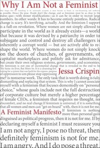 bokomslag Why I am Not a Feminist
