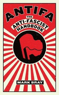 bokomslag Antifa - the anti-fascist handbook