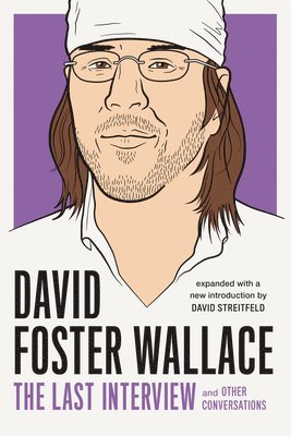 bokomslag David Foster Wallace: The Last Interview