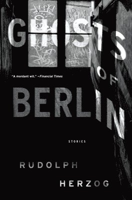 Rudolph Herzog - Ghosts of Berlin, Häftad