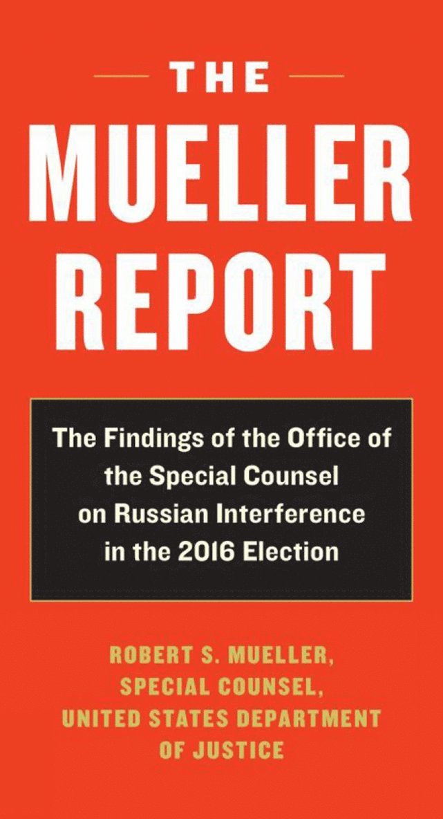 Robert S. Mueller, Special Counsel's, Special Counsel's Office Dept of Justice, Robert S Mueller - Mueller Report, Häftad