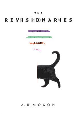 A. R. Moxon - REVISIONARIES, Inbunden