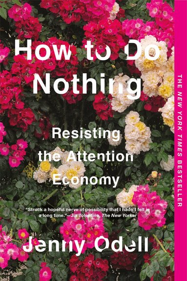 Jenny Odell - How To Do Nothing, Häftad