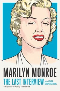 bokomslag Marilyn Monroe: The Last Interview
