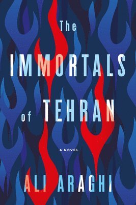 bokomslag The Immortals of Tehran